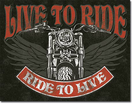 Live To Ride Motorcycle Tin Sign