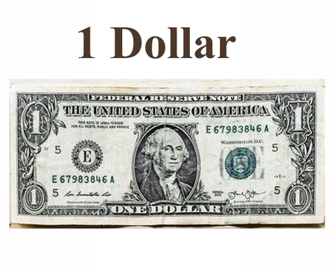 1 Dollar enter as many dollars as you need